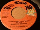 SMALLWOOD BROTHERS WAND 11290 I DON'T WANT TO GO BACK VOCAL/INST RARE 70'S -HEAR