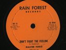 MASTER FORCE Don't Fight The Feeling RARE DISCO/MODERN SOUL 12