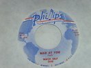 Mack self – mad at you/ willie brown, Phillips 3548 RARE ORIGINAL US 45 sheldon