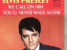 VINYL 45 & Picture Sleeve Elvis Presley - You'll Never Walk Alone / We Call On
