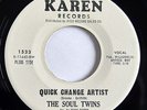 DETROIT NORTHERN SOUL - The SOUL TWINS Quick Change Artist KAREN 45