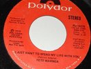 Pete Warner 45 northern soul - Polydor - I Just Want To Spend My Life With You