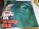 Wally Tax Outsiders Love in 1st press Dutch 67 Flower Power psych solo LP
