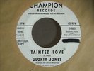 GLORIA JONES tainted love 45 NORTHERN SOUL original promo copy
