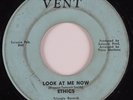 Northern Soul 45 ETHICS Look At Me Now VENT HEAR