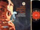 JAZZ LP Johnny Hartman I JUST DROPPED BY TO SAY HELLO Impulse A-57 mono