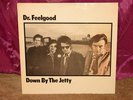 DR. FEELGOOD DOWN BY THE JETTY LP NEAR MINT MONO UK PRESSING