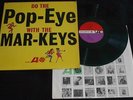 Mar-Keys Do The Pop-Eye Atlantic 8062 NM Mono Soul LP 1st Press Labels