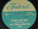 LITTLE ESTHER & BOBBY NUNN SATURDAY NIGHT DADDY/MAINLINER 78 RPM