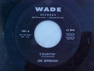 JOE JEFFERSON Courtin' RARE R&B NORTHERN SOUL DOO WOP 45 ON WADE RENE HALL HEAR