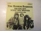 THE BOSTON BOPPERS - Did You Get What You Wanted - Heavy Junkshop Glam Cruncher