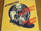 Jethro Tull rare '76 UK 1st press LP Too Old to Rock 'n Roll, too Young to Die