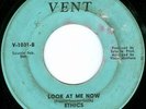 ETHICS Look At Me Now NORTHERN SOUL 45 on VENT 1001