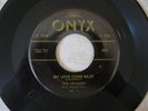 VELOURS  MY LOVE COME BACK/HONEY DROP   VG  45 1959 DOO WOP