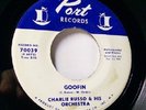 R n B 45 * Charlie Russo * Goofin/Party * Vg to vg+