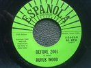 RUFUS WOOD Before 2001 - USA 45 - VG CONDITION