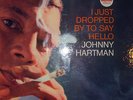 JOHNNY HARTMAN  I JUST DROPPED BY TO SAY HELLO  IMPULSE AS-57  STEREO