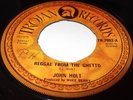 JOHN HOLT UK TROJAN 45 REGGAE FROM THE GHETTO. LISTEN