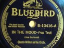GLENN MILLER & ORCHESTRA In The Mood BLUEBIRD 78-10416 I Want To Be Happy