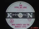 Mike Furber & Bowery Boys - You Stole My Love - 1966 Kommotion 45