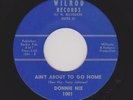 60s Memphis Rocker DONNIE NIX Ain't About To Go Home WILROD 1001 M- HEAR NOW