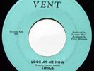 Northern Soul 45 ETHICS Look At Me Now on Vent