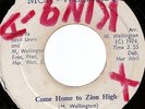 WELLINGTON & HEPTONES / COME HOME TO ZION HIGH /  LISTEN