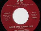 rare Soul 45 RIVINGTONS don't hate your father JD Listen