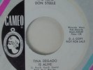 THE REAL DON STEELE Tina Delgado Is Alive KHJ Radio DJ Promo 45 Cameo 399 RARE