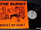 BURNT-WHERE'S MY HEAD LP 1985 MUTHA RECORDS #27, INSERT ,punk,kbd