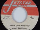 Crossover Soul 45 BOBBY PATTERSON I'm In Love With You JETSTAR HEAR