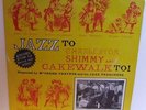RARE OZ JAZZ EP JAZZ TO CHARLESTON,SHIMMY AND CAKEWALK TO