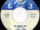 rare Soul 45 CAROL FRAN i'm gonna try PORT Hear