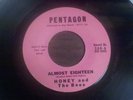 Northern / Popcorn   Honey & The Bees - Almost Eighteen / Please go  {Pentagon}
