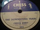 Chuck Berry on Chess 78 Downbound Train #1615 1956 CLASSIC ROCK AND ROLL