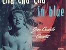 Jose Curbelo LP Cha Cha In Blue Fiesta 1204 cheesecake cover Latin jazz 1955