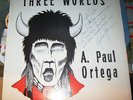 Signed by, A. Paul Ortega, Three Worlds, Vinyl, 1974