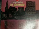 ORQUESTA LA GRANDE - WE LOVE N.Y. - SASTISFACCION - EL TRABAJADOR - SOLO REC