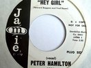 NORTHERN SOUL 45-PETER HAMILTON-HEY GIRL-M-
