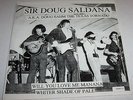Sir Doug Saldana Douglas Sahm Texas Tornado 45 & Picture Sleeve PS Little Doug