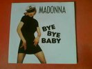 MADONNA Bye Bye Baby GERMAN 7” Vinyl 45