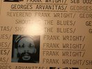FRANK WRIGHT / GEORGE ARVANITAS Shouting The Blues 1977 Sun Orig.