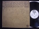 COLOSSEUM Daughter Of Time UK Large Vertigo Swirl 1st Press Psych Prog LP