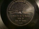 PRE DOG-ELDRIDGE JOHNSON-VICTOR MONARCH-3150-DAN QUINN-WANT TO GO TO MORROW-ANN