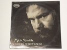 Mick Smith - Somebody Nobody Knows LP
