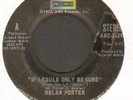 NORTHERN SOUL   NOLAN PORTER    IF I COULD ONLY BE SURE   ABC