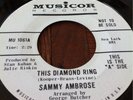 SAMMY AMBROSE This Diamond Ring 45 DJ NORTHERN SOUL  Rare