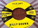 Rare Rockabilly 45 BILLY BROWN Flip Out Near Mint Columbia