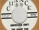 45rpm record; COUNT FIVE , GRAVEYARD SHIFT '  ROCK INSTRUMENTAL  ''
