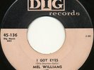 R&B Rocker - MEL WILLIAMS on Dig | I GOT EYES | mod popcorn | LISTEN